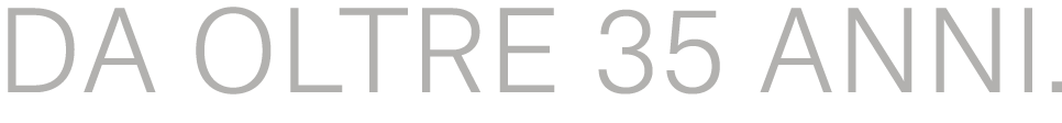 da oltre 35 anni